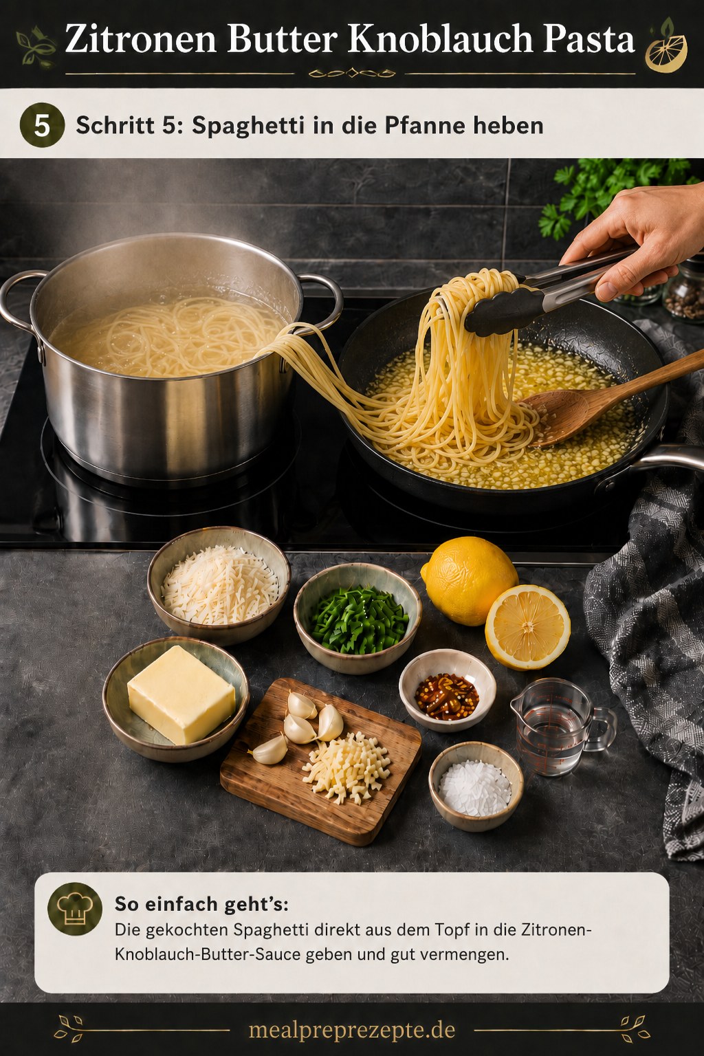 Gekochte Spaghetti werden mit der Zange direkt in die Zitronen-Knoblauch-Butter-Pfanne gehoben