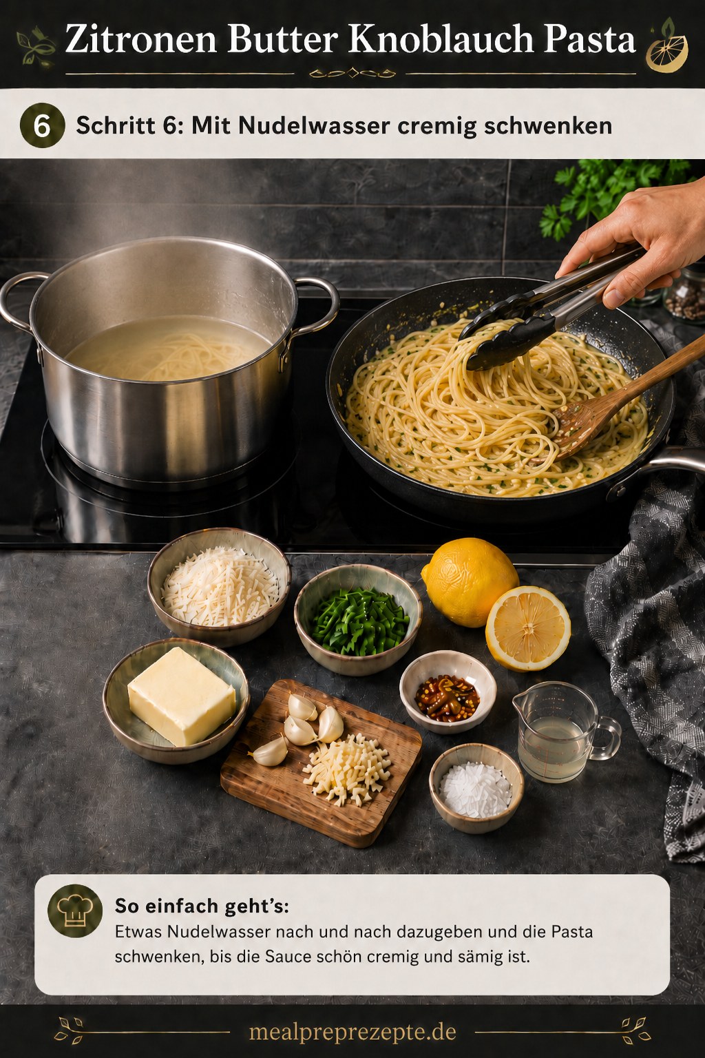 Nudelwasser wird nach und nach untergerührt, bis die Zitronen Butter Knoblauch Pasta cremig glänzt
